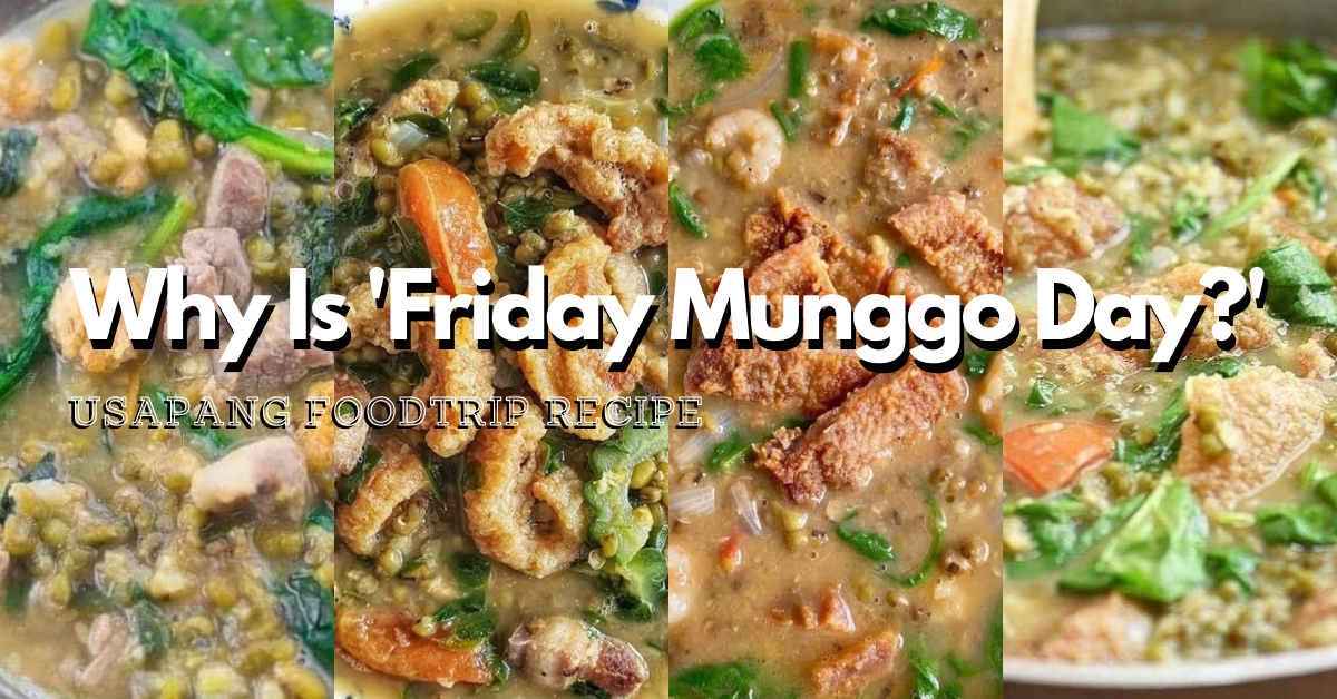 Why is ‘Friday Munggo’ day? – Ginisang Munggo Recipe