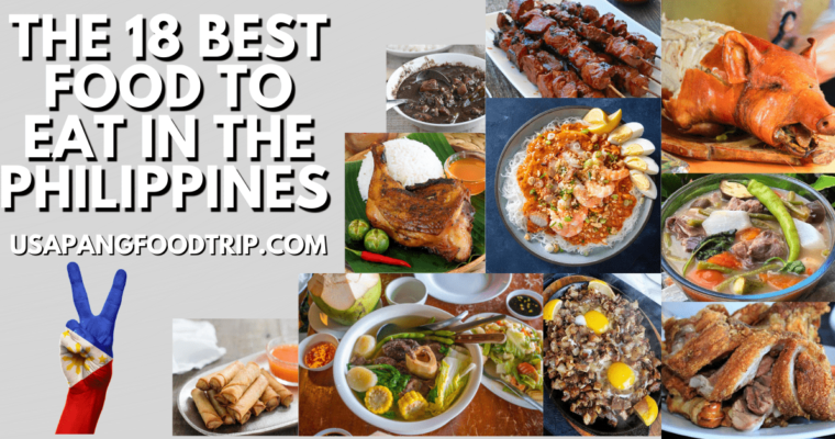 The 18 Best Food To Eat in The Philippines (With Picture)