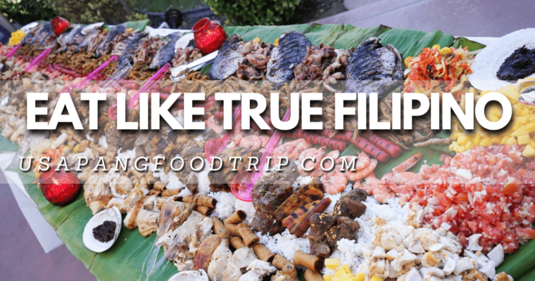 Tips On How To Eat Like a True Filipino