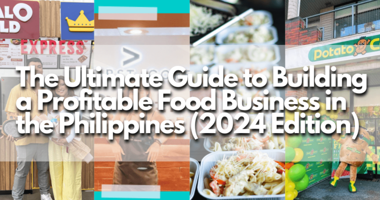The Ultimate Guide to Building a Profitable Food Business in the Philippines (2024 Edition)