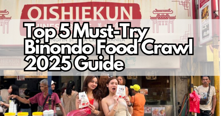 Top 5 Must-Try Binondo Food Crawl 2025 Guide